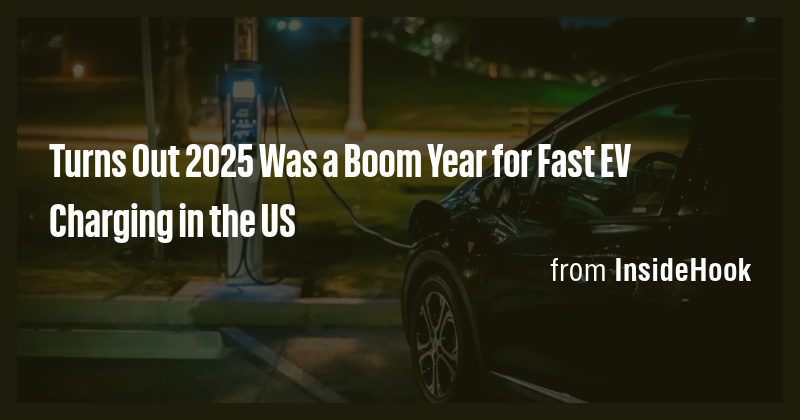 Turns Out 2025 Was a Boom Year for Fast EV Charging in the US - Briefly