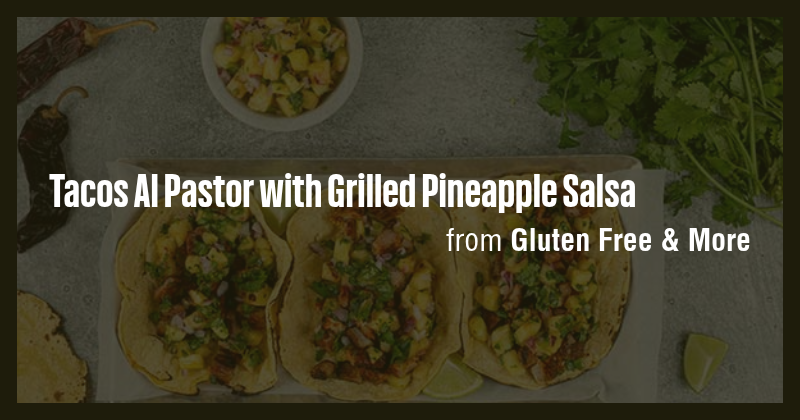 Tacos Al Pastor with Grilled Pineapple Salsa - Briefly