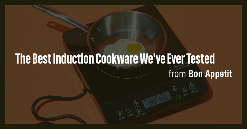 The Best Induction Cookware We've Ever Tested - Briefly