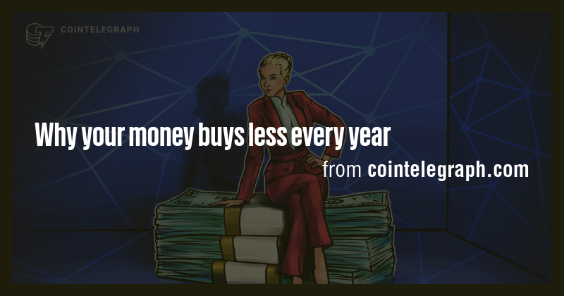 Why Your Money Buys Less Every Year Briefly