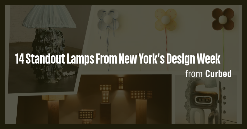 14 Standout Lamps From New York's Design Week - Briefly