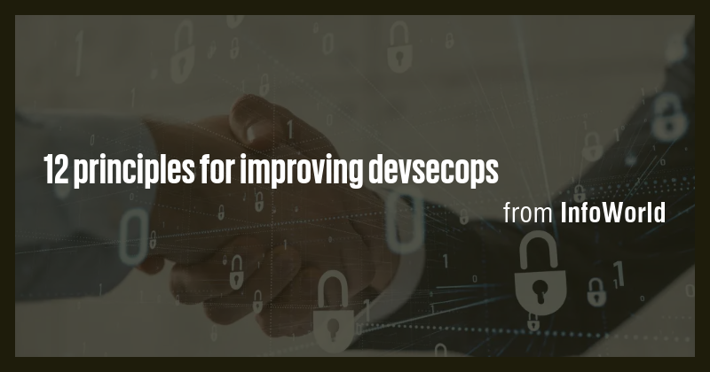 12 principles for improving devsecops - Briefly