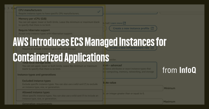 AWS Introduces ECS Managed Instances for Containerized Applications ...