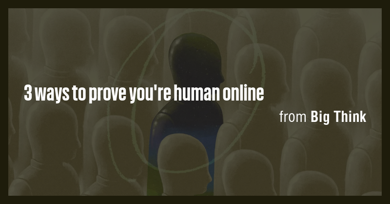 3 ways to prove you're human online - Briefly