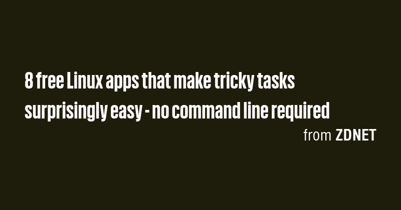 8 free Linux apps that make tricky tasks surprisingly easy - no command ...