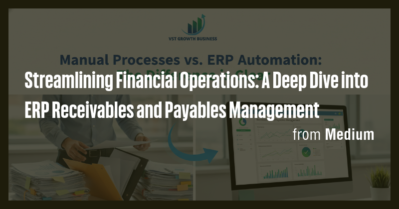 Streamlining Financial Operations: A Deep Dive into ERP Receivables and ...