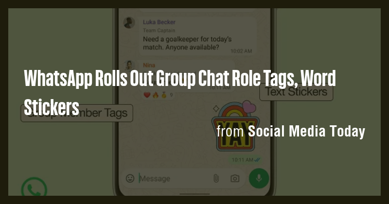 WhatsApp Rolls Out Group Chat Role Tags, Word Stickers - Briefly