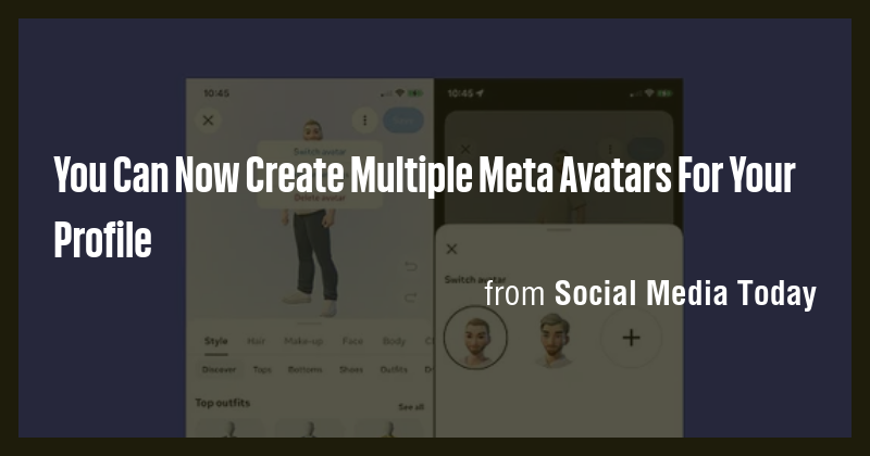 You Can Now Create Multiple Meta Avatars For Your Profile - Briefly