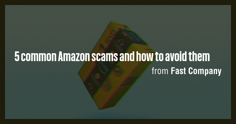 5 common Amazon scams and how to avoid them - Briefly
