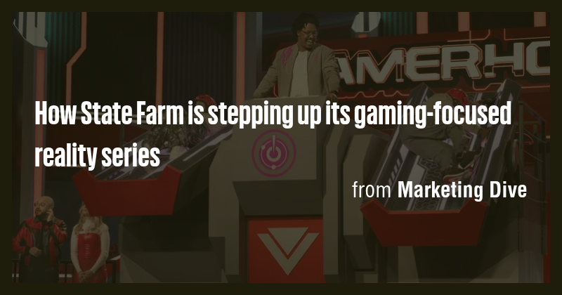 How State Farm is stepping up its gaming-focused reality series - Briefly