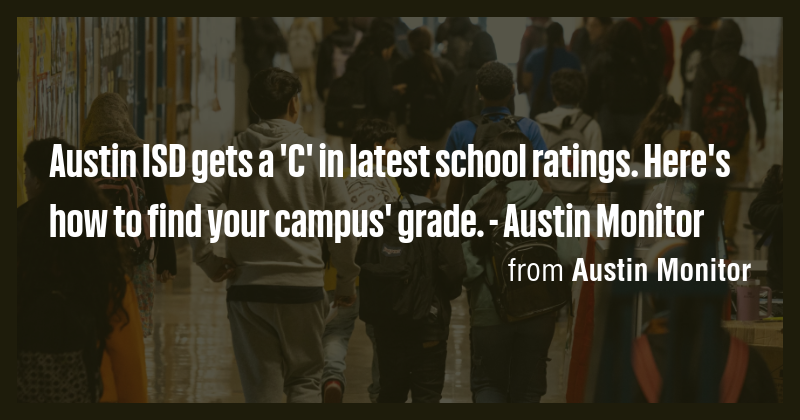 Austin ISD gets a 'C' in latest school ratings. Here's how to find your ...