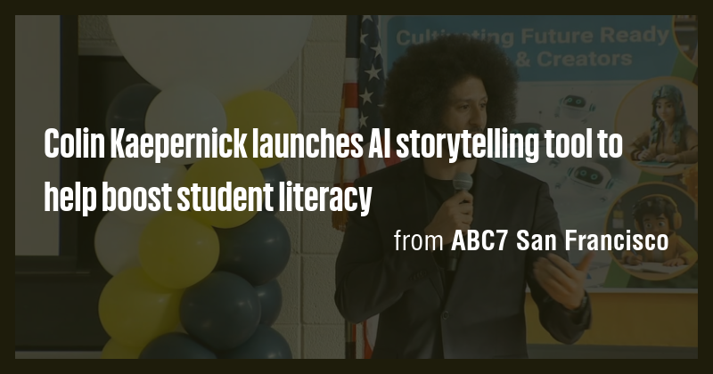 Colin Kaepernick launches AI storytelling tool to help boost student ...