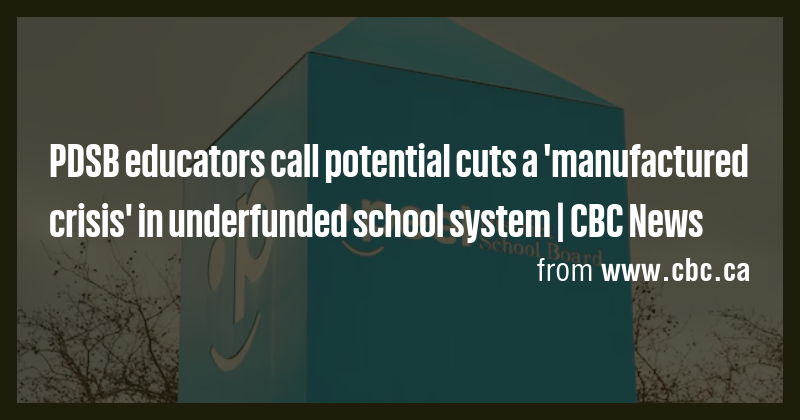 PDSB educators call potential cuts a 'manufactured crisis' in ...