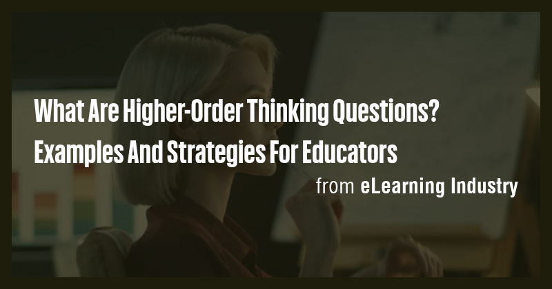 What Are Higher-Order Thinking Questions? Examples And Strategies For ...