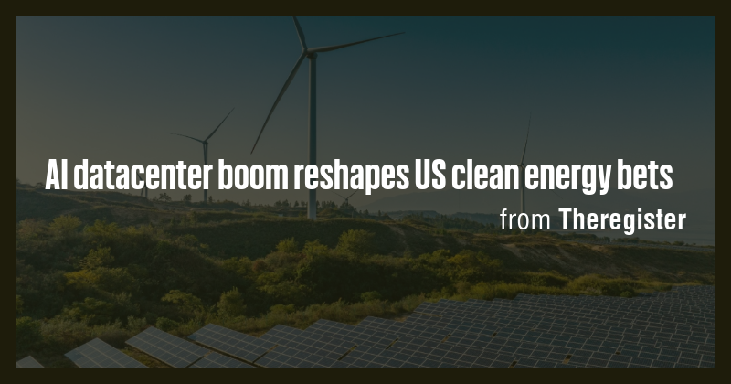 AI datacenter boom reshapes US clean energy bets - Briefly
