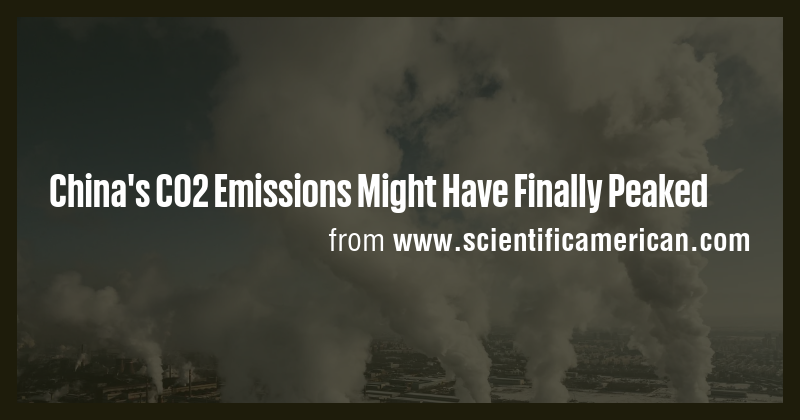 China's CO2 Emissions Might Have Finally Peaked - Briefly