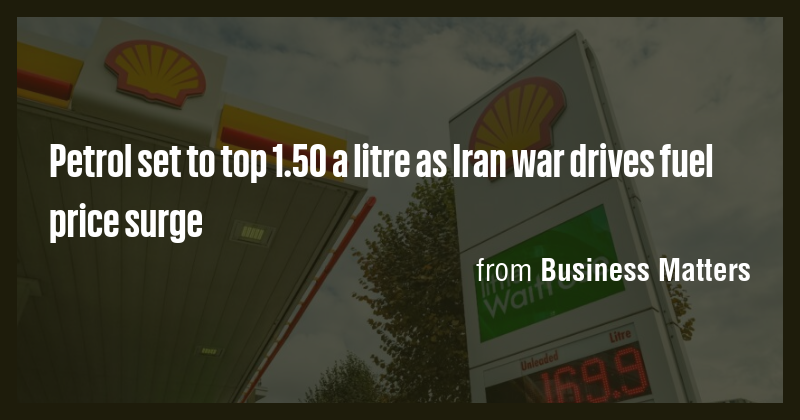 Petrol set to top 1.50 a litre as Iran war drives fuel price surge ...