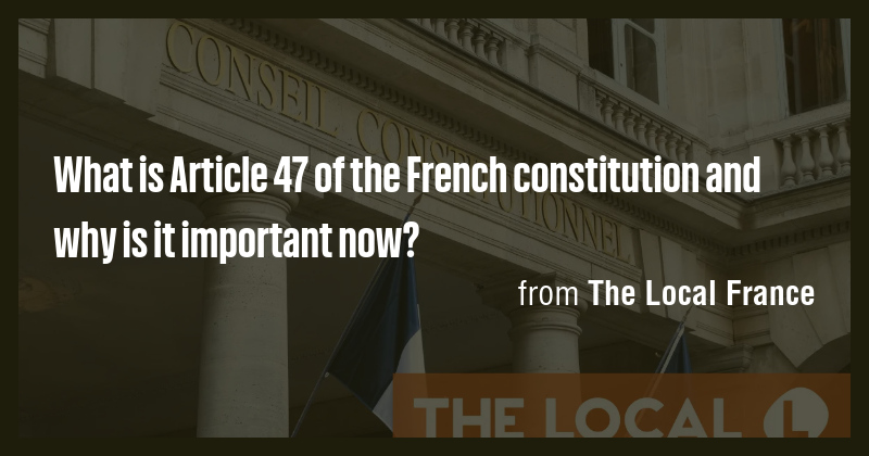 What is Article 47 of the French constitution and why is it important ...
