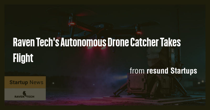 Raven Tech's Autonomous Drone Catcher Takes Flight - Briefly
