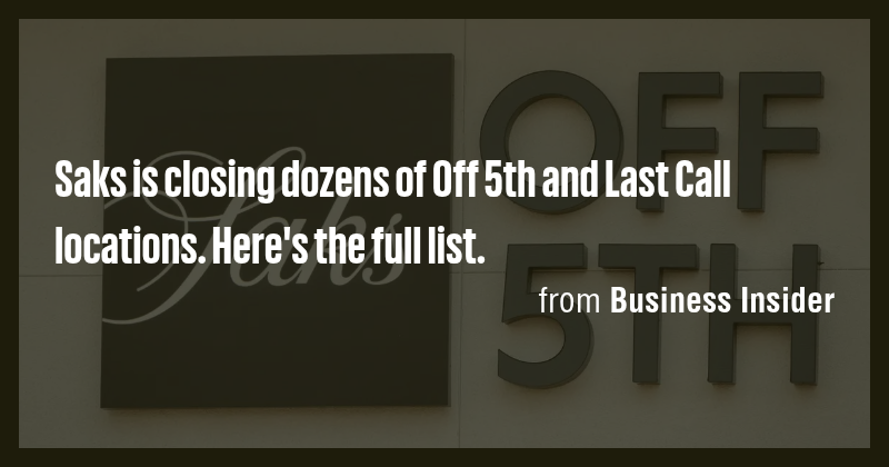 Saks is closing dozens of Off 5th and Last Call locations. Here's the ...