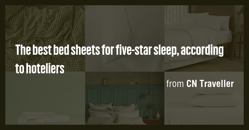 The best bed sheets for five-star sleep, according to hoteliers - Briefly