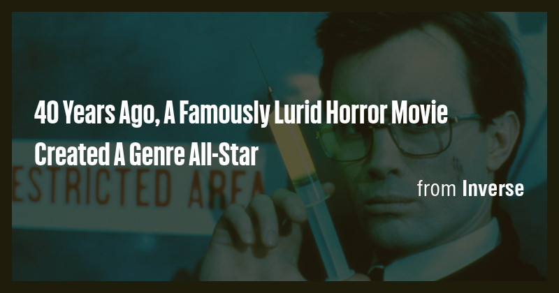 40 Years Ago, A Famously Lurid Horror Movie Created A Genre All-Star ...