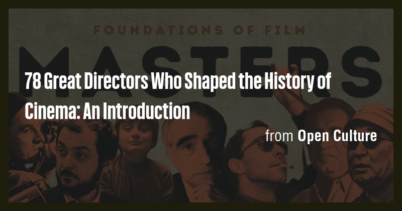 78 Great Directors Who Shaped the History of Cinema: An Introduction ...