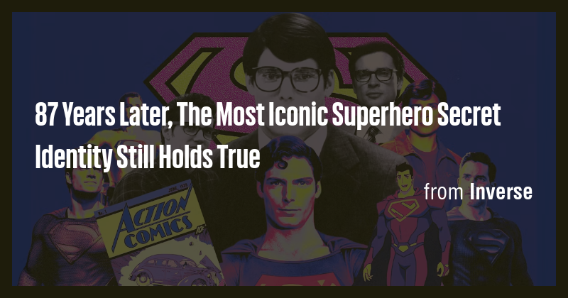 87 Years Later, The Most Iconic Superhero Secret Identity Still Holds ...
