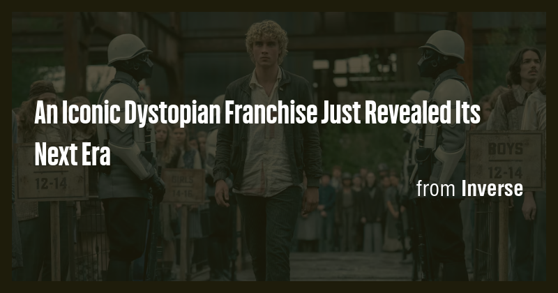 An Iconic Dystopian Franchise Just Revealed Its Next Era - Briefly