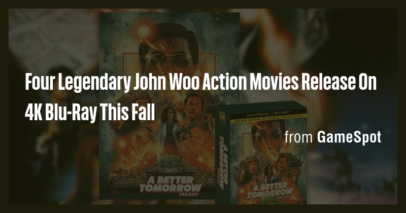 Four Legendary John Woo Action Movies Release On 4K Blu-Ray This Fall ...