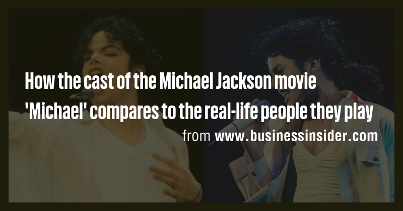 How the cast of the Michael Jackson movie 'Michael' compares to the ...