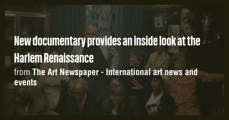 New documentary provides an inside look at the Harlem Renaissance - Briefly
