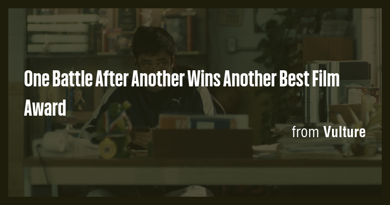 One Battle After Another Wins Another Best Film Award - Briefly