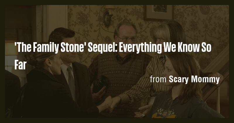 'The Family Stone' Sequel: Everything We Know So Far - Briefly