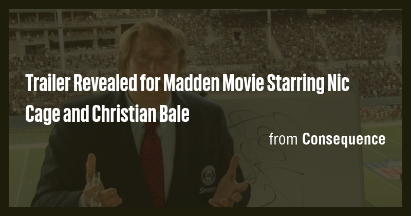 Trailer Revealed for Madden Movie Starring Nic Cage and Christian Bale ...