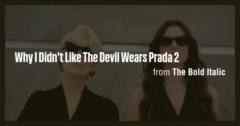 Why I Didn't Like The Devil Wears Prada 2 - Briefly
