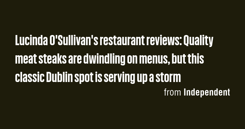 Lucinda O'Sullivan Restaurant Review: Rising Dining Costs and Sticker Shock - News Directory 3