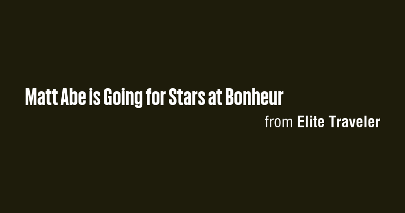 Matt Abe is Going for Stars at Bonheur - Briefly
