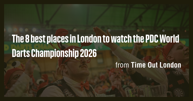 The 8 best places in London to watch the PDC World Darts Championship ...