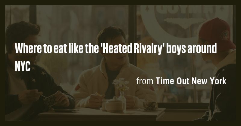 Where to eat like the 'Heated Rivalry' boys around NYC - Briefly