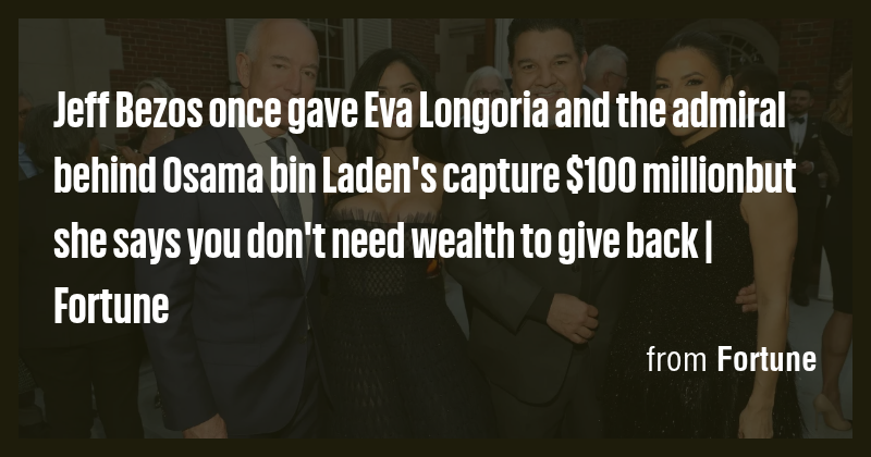 Eva Longoria says wealth is not required for philanthropy