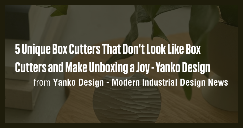 5 Unique Box Cutters That Don't Look Like Box Cutters and Make Unboxing ...