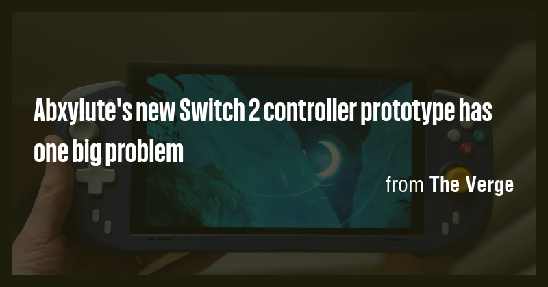 Abxylute's new Switch 2 controller prototype has one big problem - Briefly