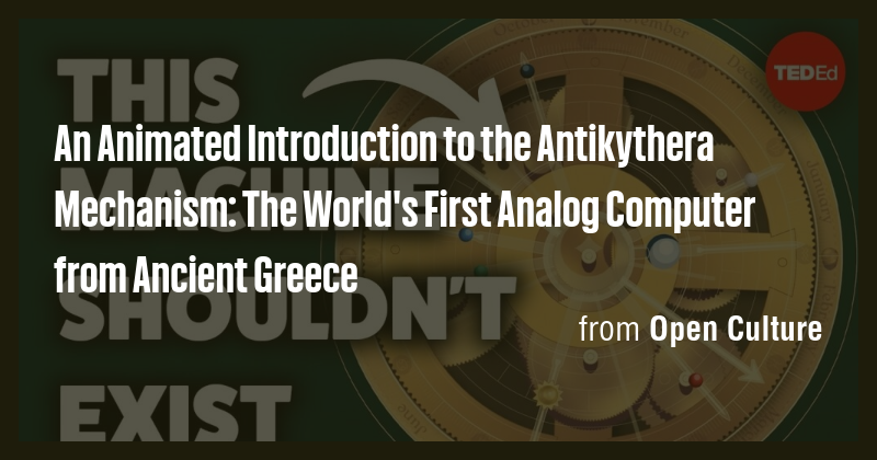 An Animated Introduction to the Antikythera Mechanism: The World's ...