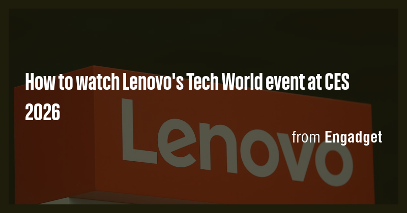 How to watch Lenovo's Tech World event at CES 2026 - Briefly