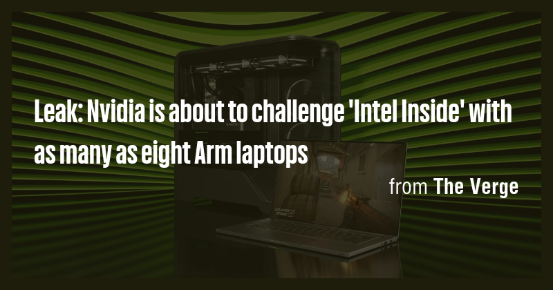 Leak: Nvidia is about to challenge 'Intel Inside' with as many as eight ...