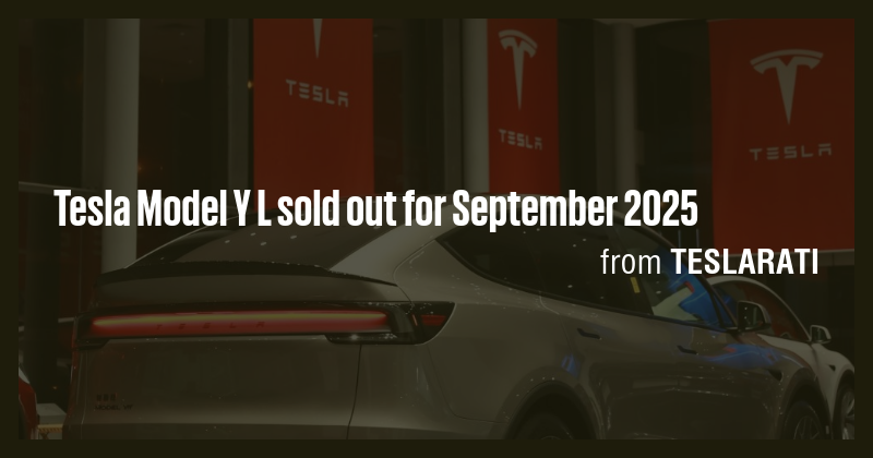 Tesla Model Y L sold out for September 2025 - Briefly