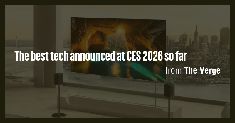 The best tech announced at CES 2026 so far - Briefly