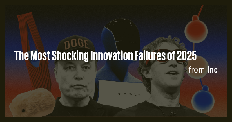 The Most Shocking Innovation Failures of 2025 - Briefly
