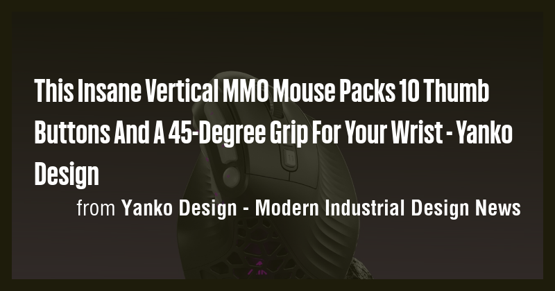 This Insane Vertical MMO Mouse Packs 10 Thumb Buttons And A 45-Degree ...